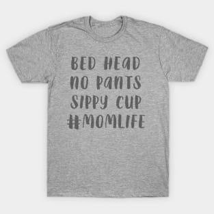 #momlife:. T-Shirt